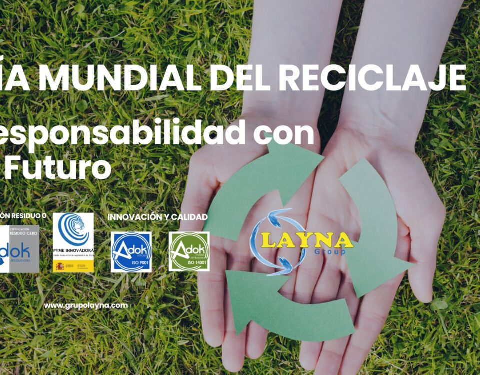 dia mundial del reciclaje Grupo Layna